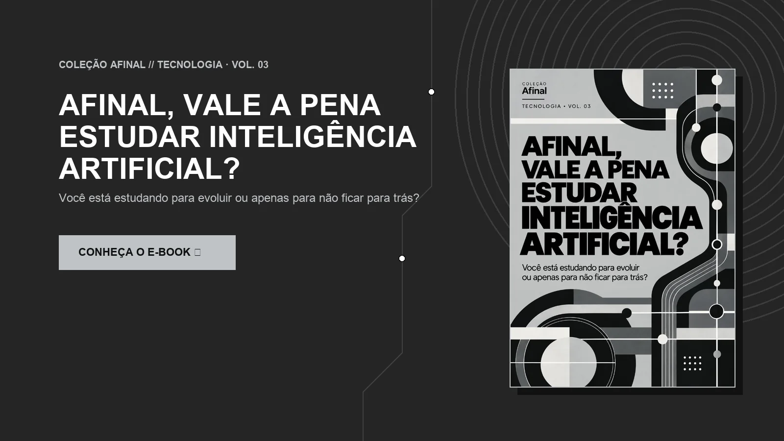 Banner oficial: Afinal, vale a pena estudar Inteligência Artificial?
