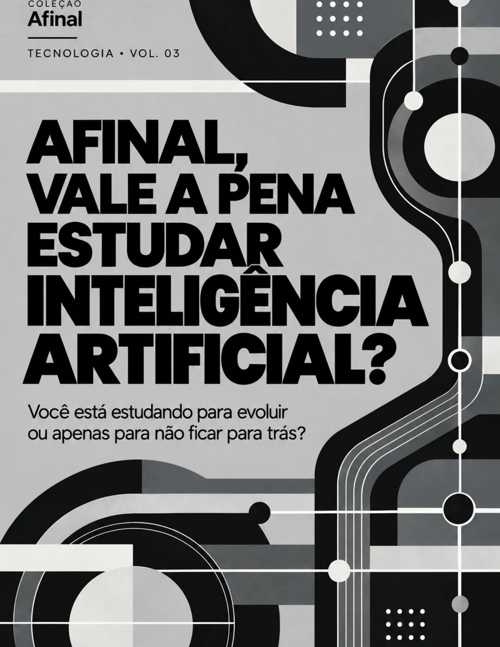 Capa original do e-book Afinal, vale a pena estudar Inteligência Artificial?
